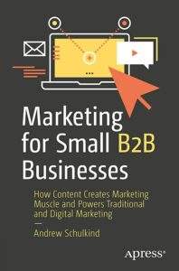 Andrew Schulkind - Marketing for Small B2B Businesses
